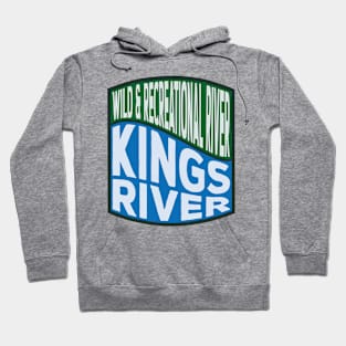 Kings River Wild and Recreational River Wave Hoodie